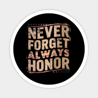 "Never Forget, Always Honor", Retro Design Magnet